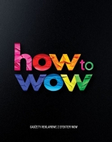 HOW to WOW 2025